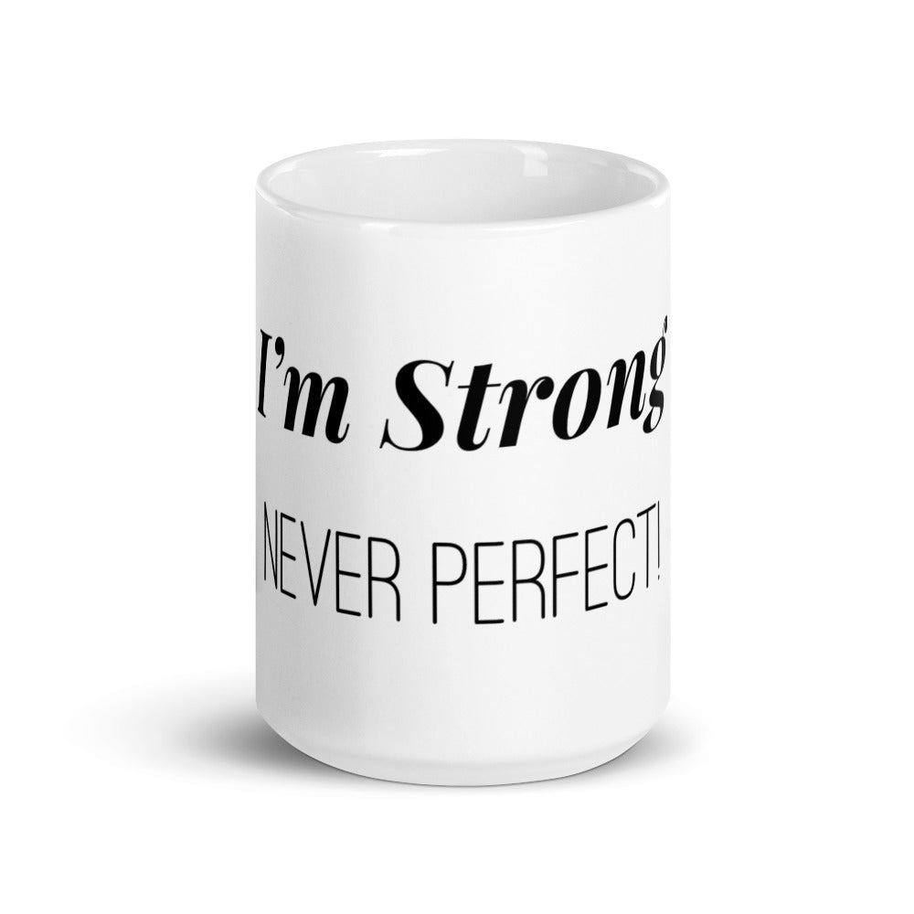 I'm Strong Mug - Sabrena Sharonne